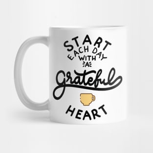 Start Each Day With a Grateful Heart Mug